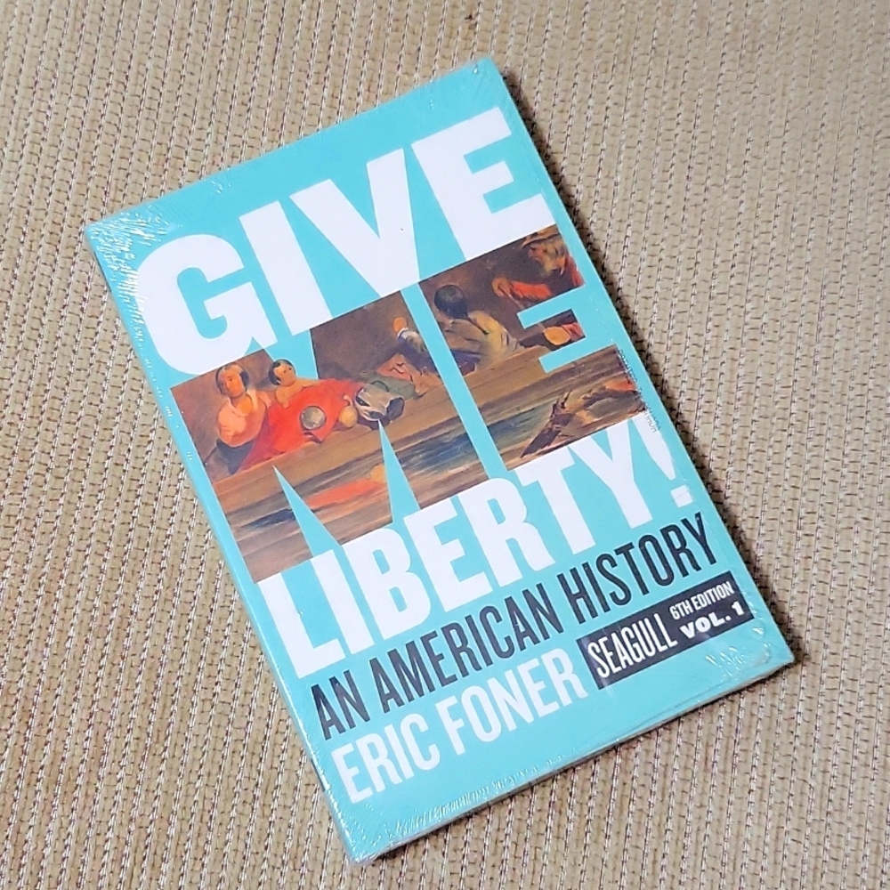 New Give Me Liberty! An American History.